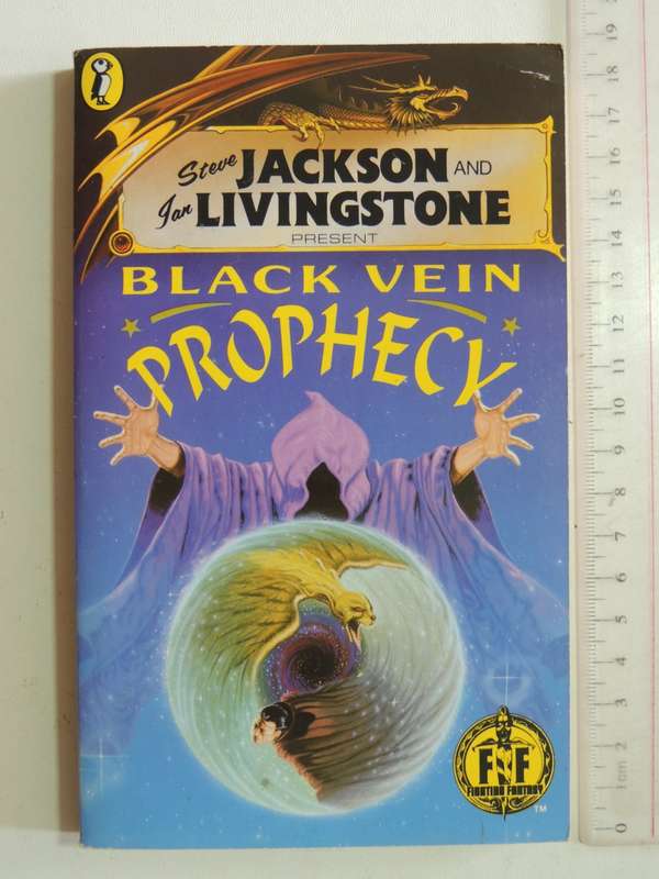 Black Vein Prophecy - Fighting Fantasy Vol 42 - Steve Jackson & Ian Livingstone