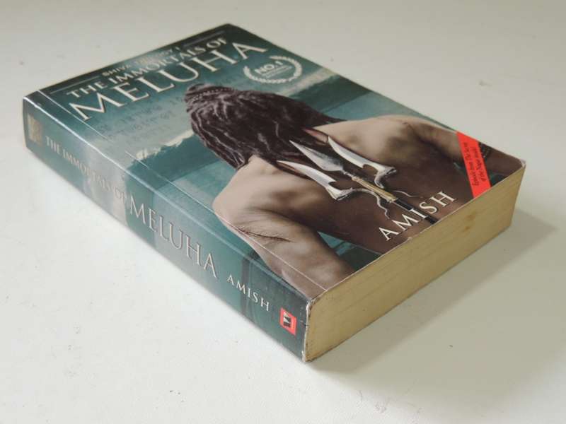 The Immortals Of Meluha - Shiva Trilogy 1 - Amish