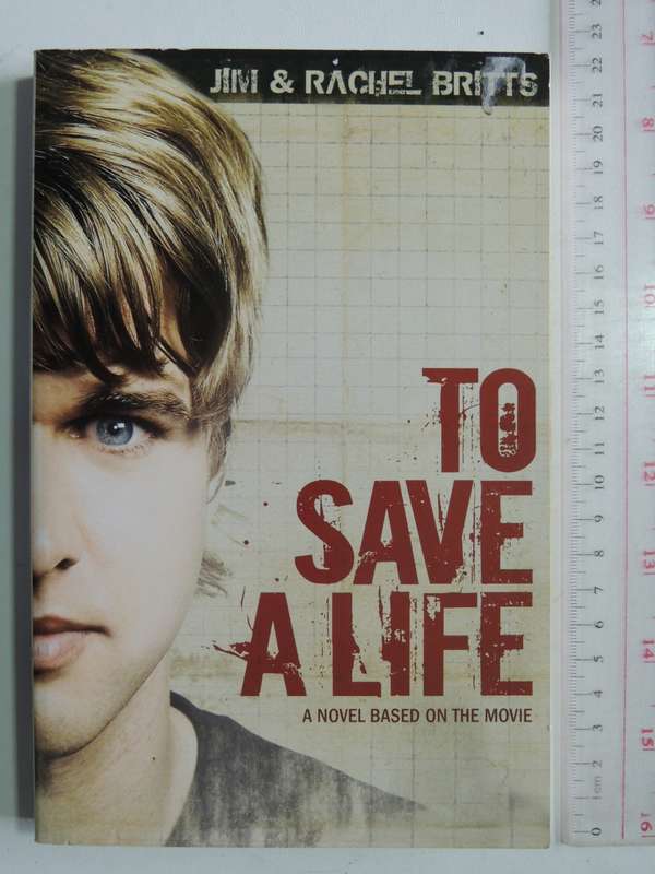 To Save A Life - Jim & Rachel Britts