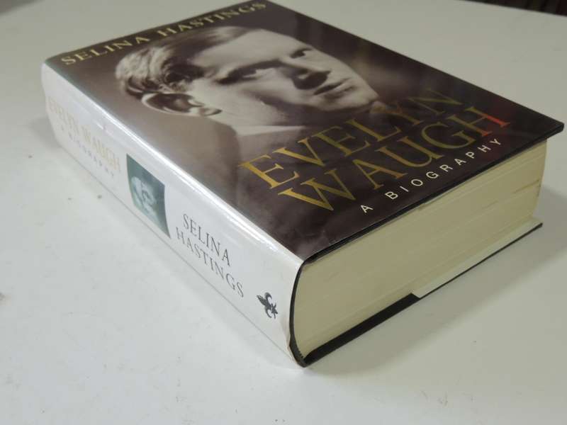 Evelyn Waugh, A Biography - Selina Hastings