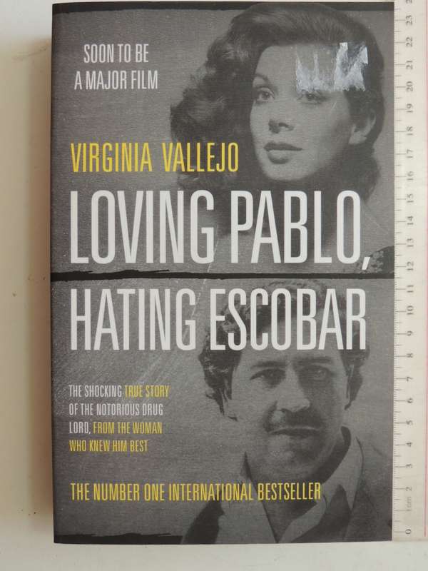 Loving Pablo, Hating Escobar - Virginia Vallejo