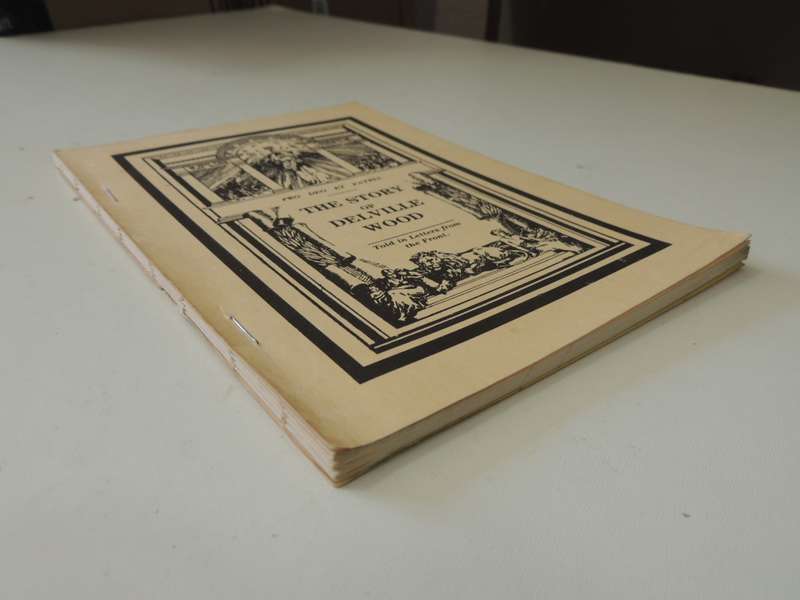 The Story Of Delville Wood - Told In Letters From The Front  Anonymous