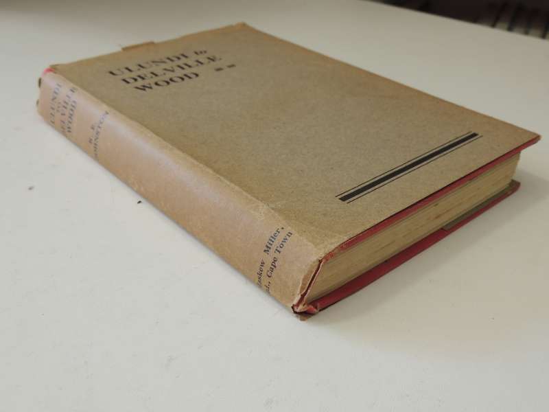 Ulundi To Delville Wood: The Life Story Of Major-General Sir Henry Timson Lukin - R.E. Johnston