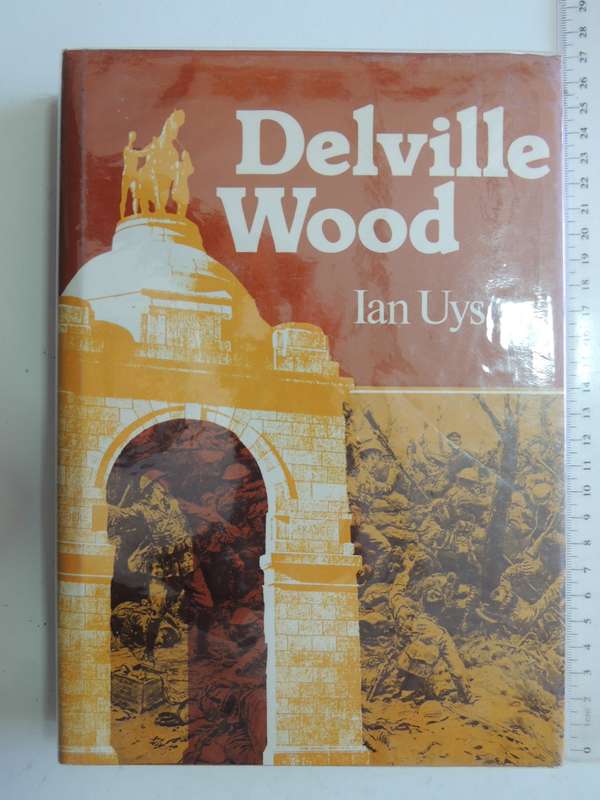 Delville Wood (Signed & Inscribed To Peter Digby) Ian Uys