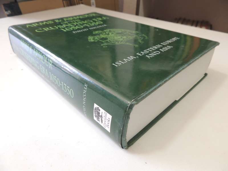 Arms & Armour Of The Crusading Era 1050-1350 - Islam,Eastern Europe & Asia   David Nicolle