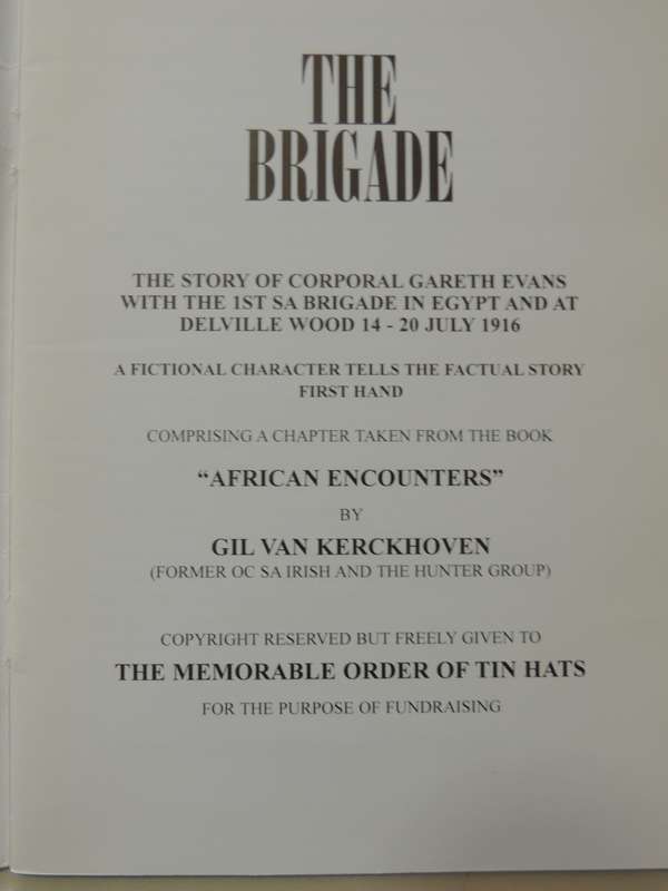 The Brigade - The Story Of Corporal Gareth Evans With The 1st SA Brigade In Egypt And Delville Wood