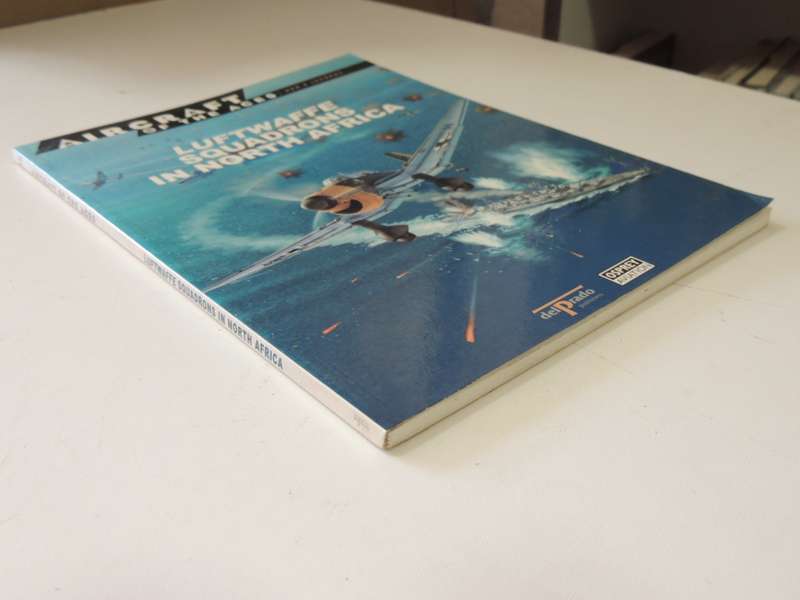 Luftwaffe Squadrons In North Africa - Osprey Aircraft Of The Aces Vol 28
