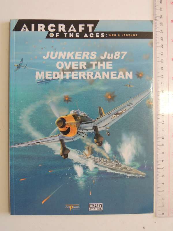 Junkers Ju87 Over The Mediterranean - Osprey Aircraft Of The Aces Vol 2