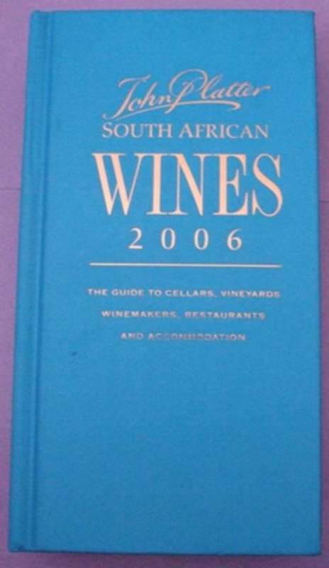 South Africa Wines Book of 2006 by John Platter - Listing best wines of 2006