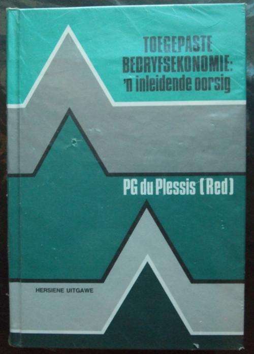 Toegepaste Bedryfsekonomie : n inleidende oorsig deur P.G du Plessis
