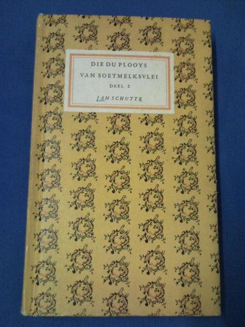 Die Du Plooys Van Soetmelksvlei (Deel 2) 1961 - Jan Schutte