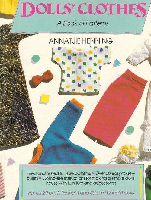 Dolls Clothes - A Book of Patterns by Annatjie Henning