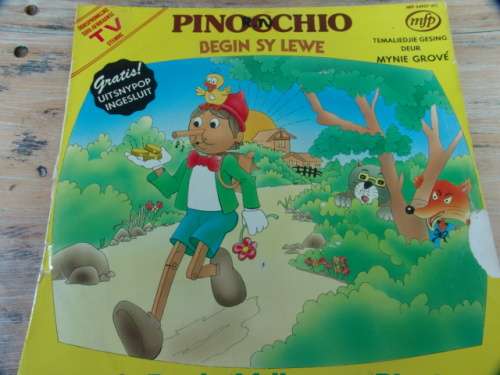 Pinocchio begin sy lewe. Afrikaans story LP with Mynie Grove - 1979