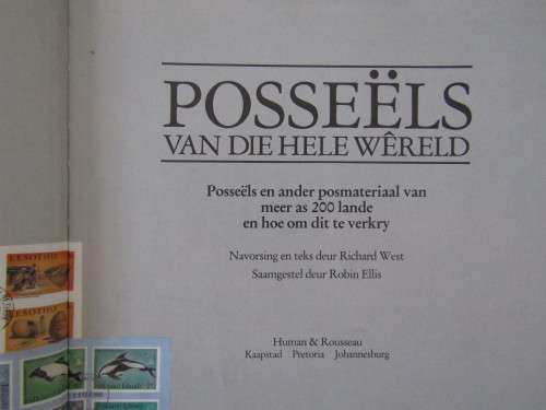 Posseels van die hele Wereld "Stamps of the whole World" Afrikaans hard cover, 1981, 160 pages