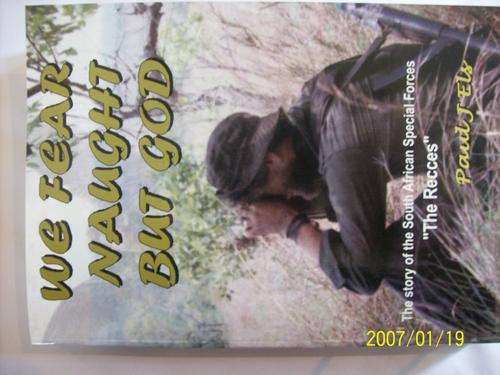 WE FEAR NAUGHT BUT GOD. SECOND EDITION SIGNED BY PAUL ELS