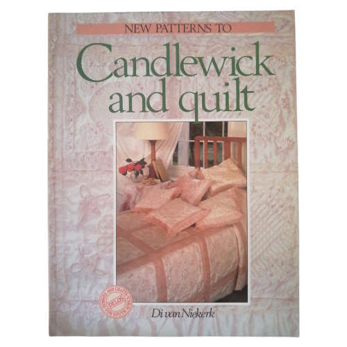 New Patterns To Candlewick And Quilt by Di Van Niekerk 1991 Softcover