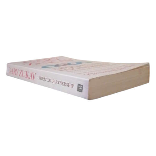 Spiritual Partnership- The Journey To Authentic Power by Gary Zukav 2010 Softcover