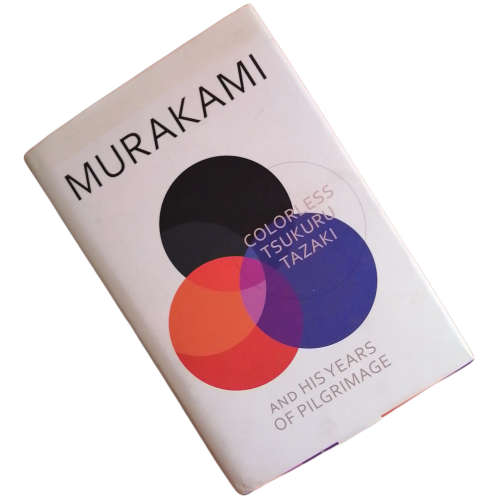Colorless Tsukuru Tazaki And His Years Of Pilgrimage by Haruki Murakami 2014 First Edition With Stic