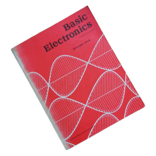 Basic Electronics- 4th Edition by Bernard Grob 1977 Softcover