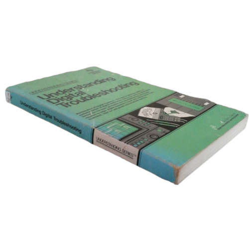 Understanding Digital Troubleshooting by Don L. Cannon 1983 Softcover