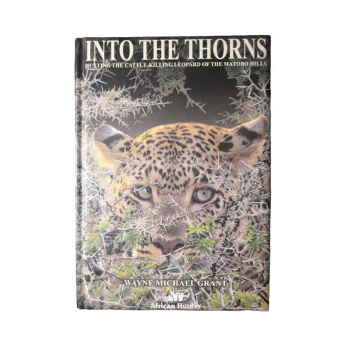 Into The Thorns by Wayne Michael Grant 2008 Hardcover