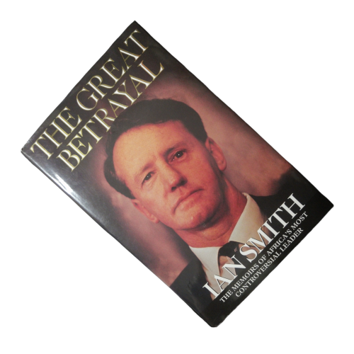 1997 The Great Betrayal by Ian Smith Hardcover w/Dustjacket
