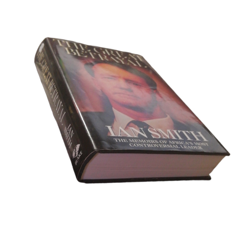 1997 The Great Betrayal by Ian Smith Hardcover w/Dustjacket