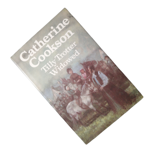 1982 Tilly Trotter Widowed by Catherine Cookson Hardcover w/Dustjacket