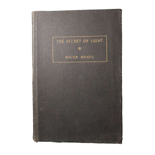 1947 The Secret Of Light by Walter Russell Hardcover w/o Dustjacket