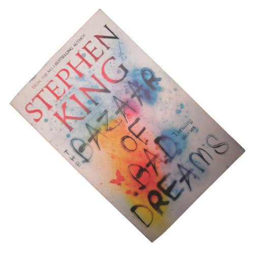 2015 The Bazaar Of Bad Dreams by Stephen King Softcover