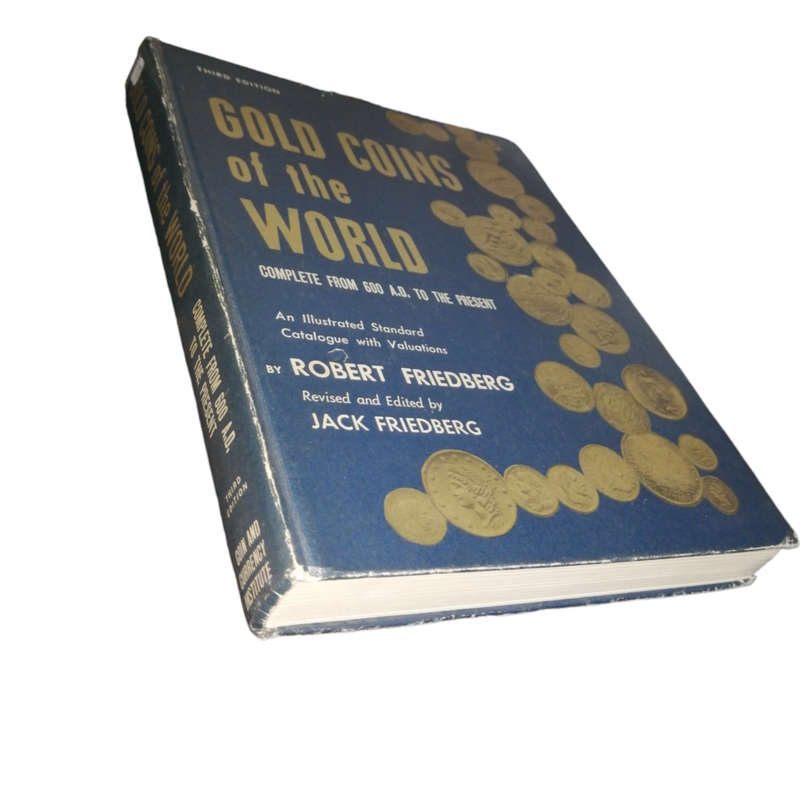 1971 Gold Coins Of The World- Complete From 600 A.D. To The Present by Robert Friedberg Hardcover w/