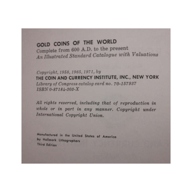 1971 Gold Coins Of The World- Complete From 600 A.D. To The Present by Robert Friedberg Hardcover w/