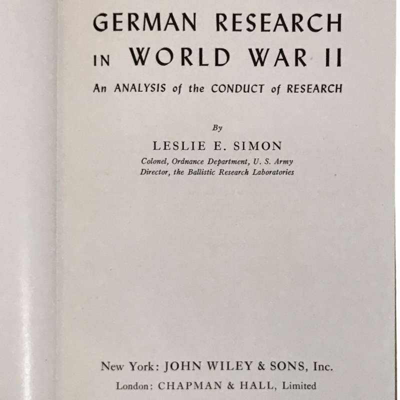 German Research In World War II by Leslie E. Simon 1947 Hardcover w/Dustjacket