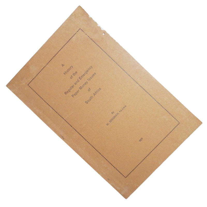 Signed 1971 A History Of The Regular And Emergency Paper Money Issues Of South Africa by W. Bergman