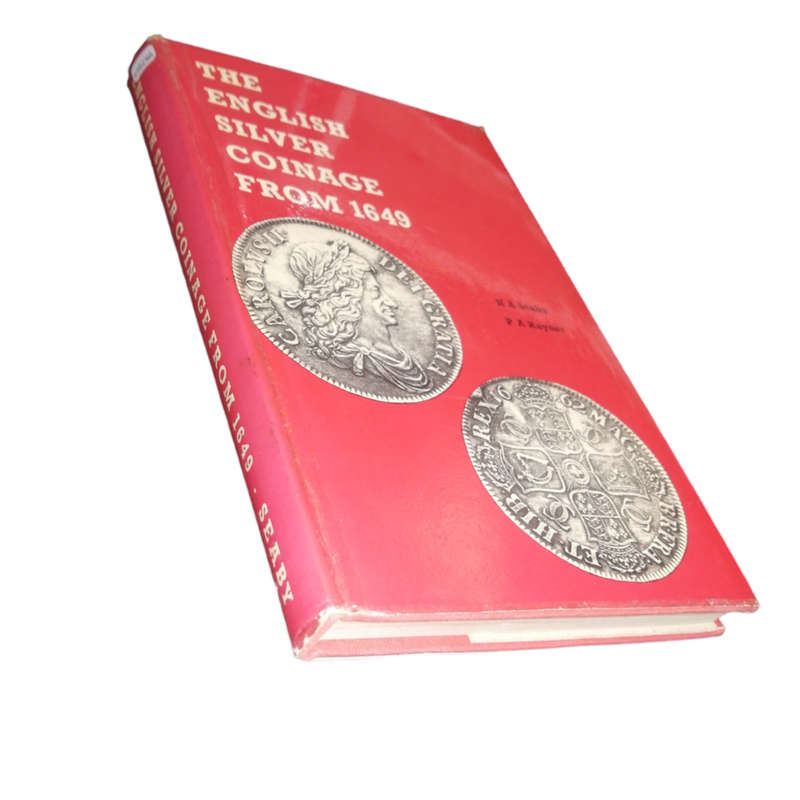 1974 The English Silver Coinage From 1649 by H. A. Seaby and P. A. Rayner Hardcover w/ Dustjacket