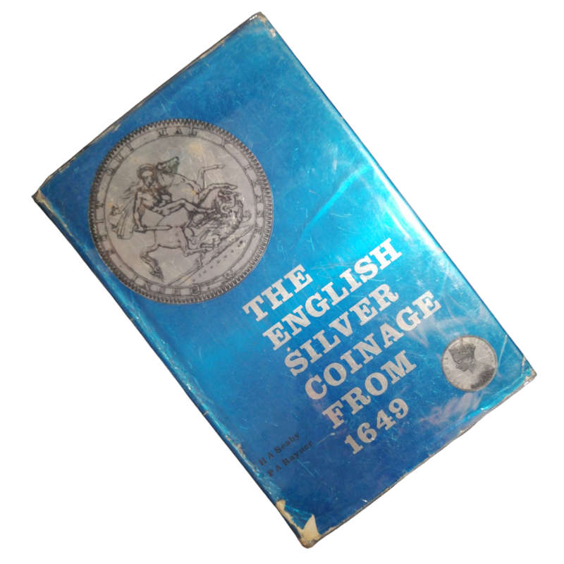 1968 The English Silver Coinage From 1649 by H. A. Seaby and R. A. Rayner Hardcover w/ Dustjacket