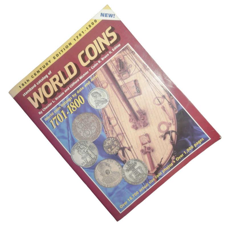1983 Standard Catalog Of World Coins- 18th Century 1701-1800 by Chester L. Krause and Clifford Mishl