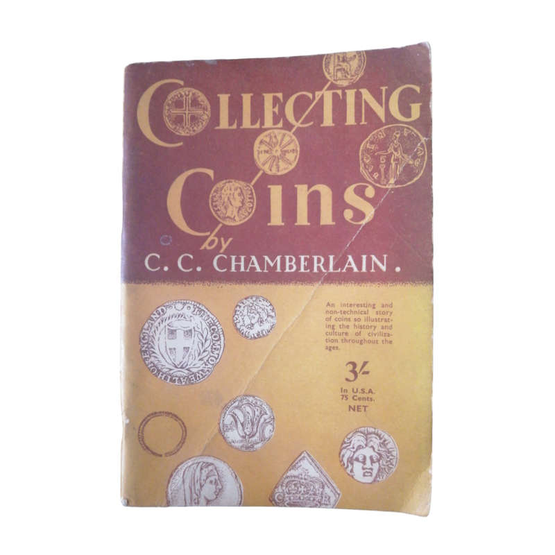 1956 Collecting Coins by C. C. Chamberlain Softcover
