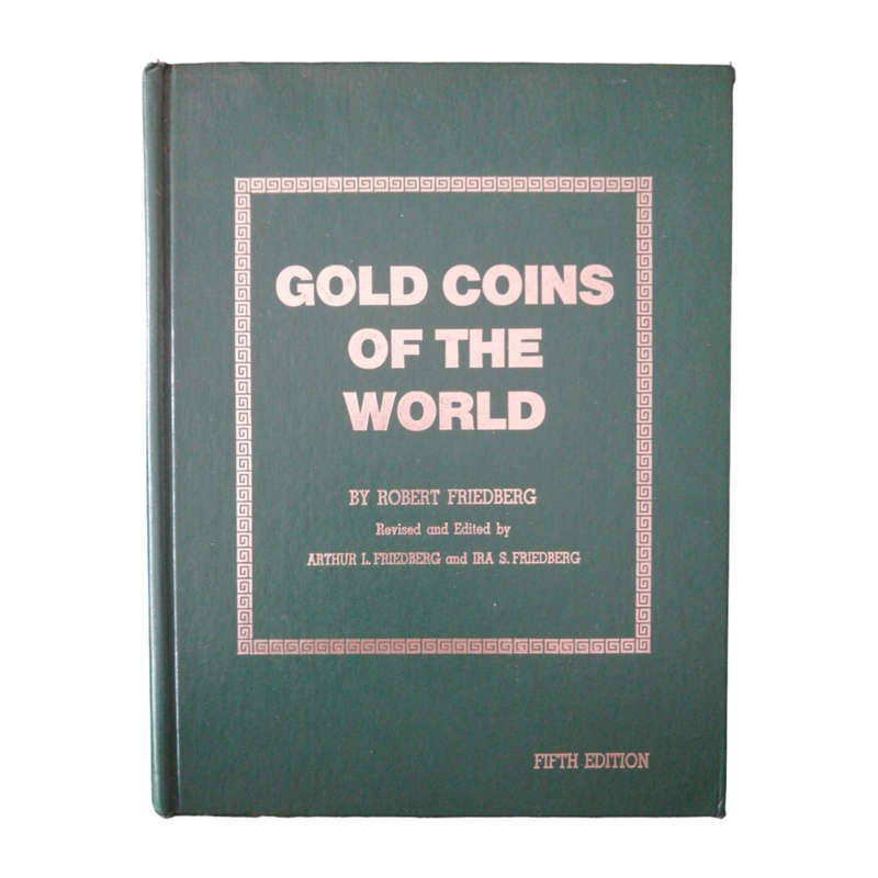1980 Gold Coins Of The World by Robert Friedberg Hardcover w/o Dustjacket