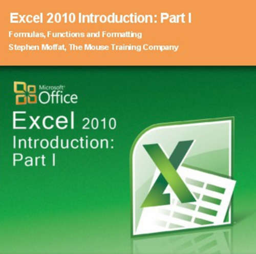 Excel 2010 Introduction: Part I  Public Domain