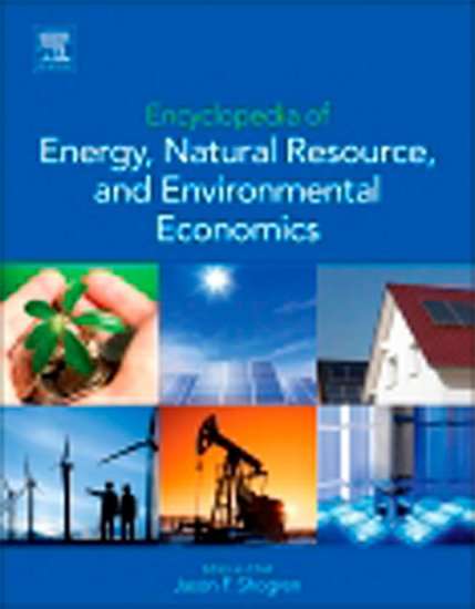 Encyclopedia of Energy, Natural Resource and Environmental EconomicsEBOOK