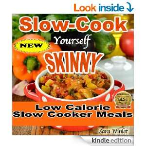 Slow-Cook Yourself Skinny (Low Fat, Low Calorie Slow Cooker Meals  Sara Winlet