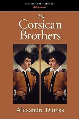 The Corsican Brothers by Alexandre Dumas