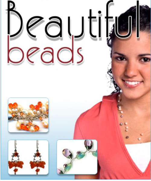 Beautiful Beads 45 Beading Craft Projects. MAGAZINE EBOOK