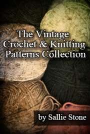 The Vintage Crochet Knitting Patterns Collection   EBOOK