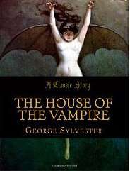 The House of the Vampire EBOOK with MASTER RESELL RIGHTS