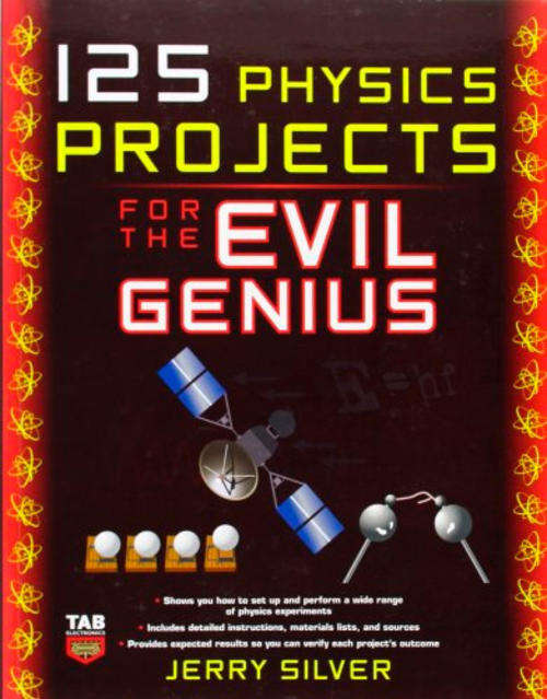 125 Physics Projects for the Evil Genius EBOOK