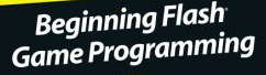 Beginning Flash Game Programming  EBOOK