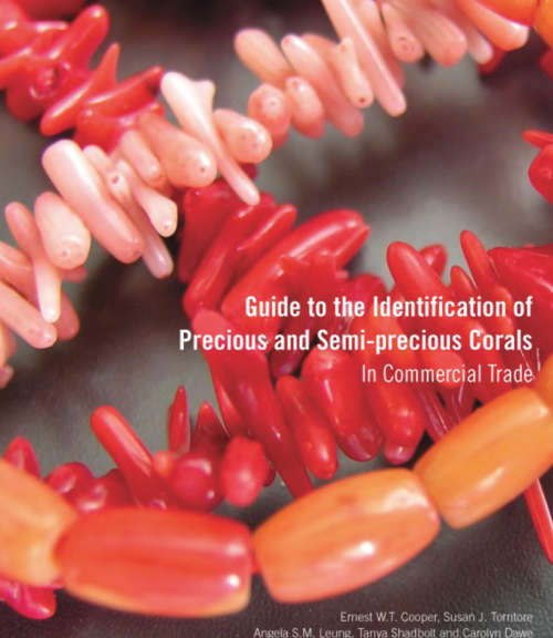 Guide to the identification of Precious and Semi-precious Corals. EBOOK