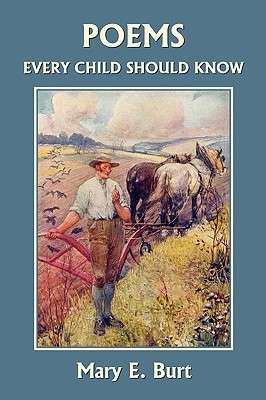 Poems Every Child Should Know (Yesterday's Classics).1 EBOOK